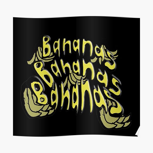 Bananas Poster