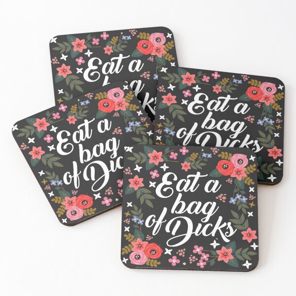 Item preview, Eat A Bag Of Dicks, Quote designed and sold by DirtyAngelFace Shop.
