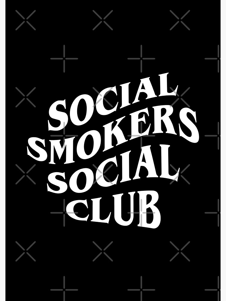 "Social smokers social club" Poster for Sale by MarcoPolok Redbubble