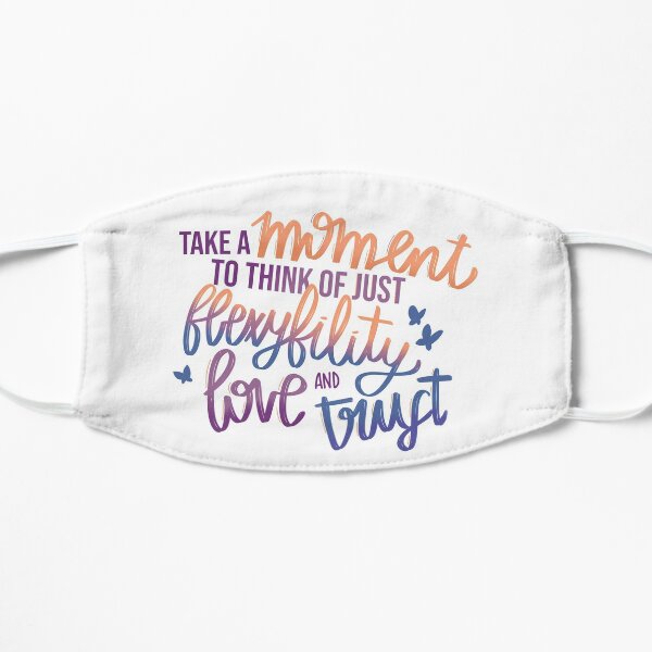take a moment Flat Mask