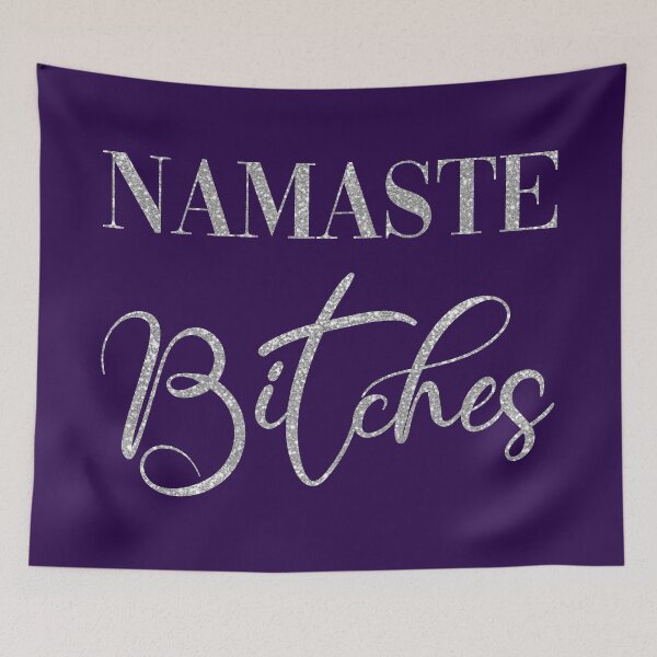 Item preview, Namaste bitches designed and sold by DirtyAngelFace Shop.