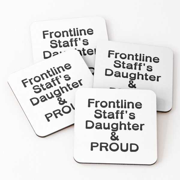 Item preview, Frontline Staff's Daughter & PROUD - Black Writing designed and sold by akaiawa.