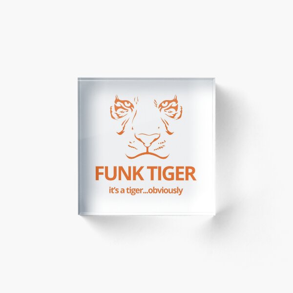 Orange Funk Tiger Face with Slogan Acrylic Block