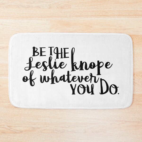 Item preview, Be the Leslie Knope of Whatever You Do 3 designed and sold by emilystp23.