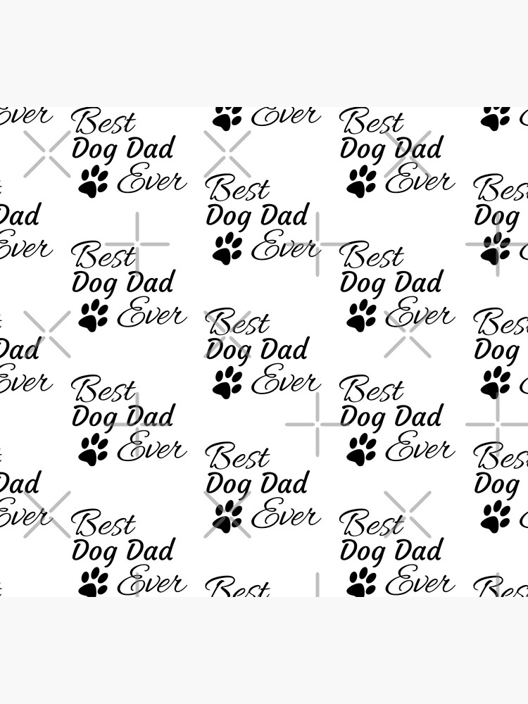 Best Dog Dad Ever by tribbledesign