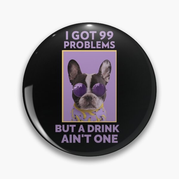 Item preview, I Got 99 Problems But A Drink Ain’t One Alcoholic Recovery designed and sold by tees4gees.