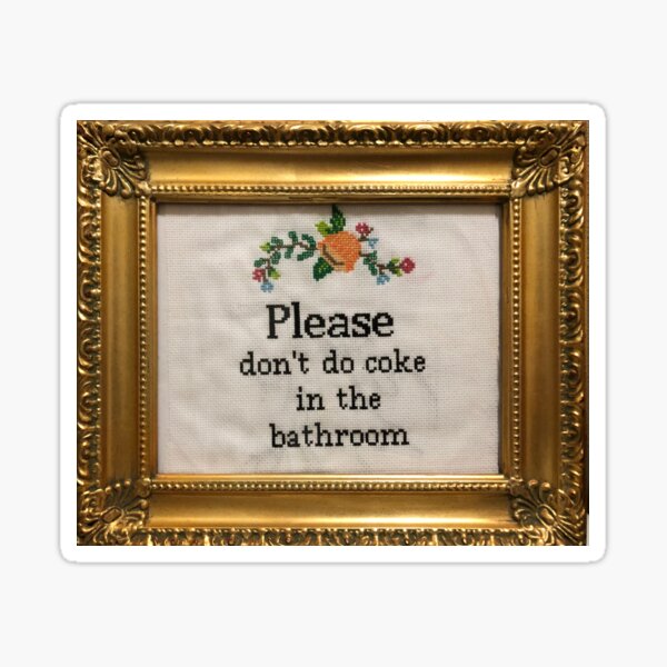 Item preview, Please Don't Do Coke in the Bathroom designed and sold by micbitz.
