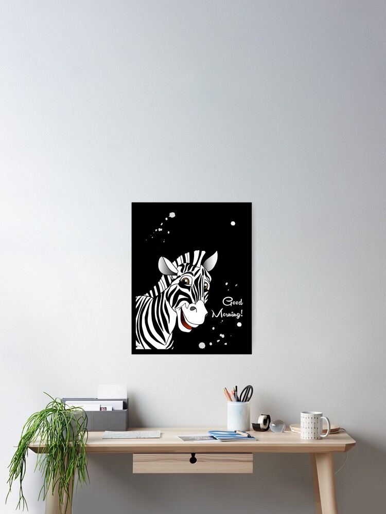 Guten Morgen Nettes Zebra Glucklicher Zebra Cartoon Poster Von Sofiartmedia Redbubble