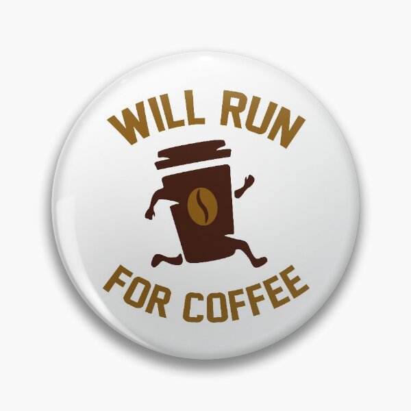 Item preview, Will Run For Coffee designed and sold by LuckyFoxDesigns.