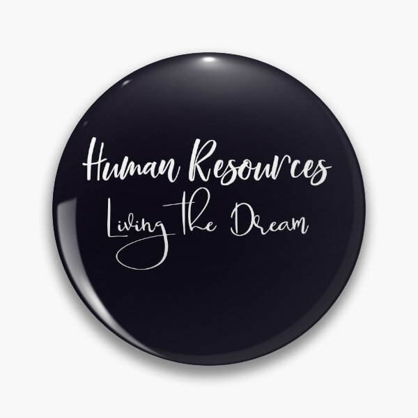 Item preview, Human Resources Living the Dream HR designed and sold by ColorFlowArt.