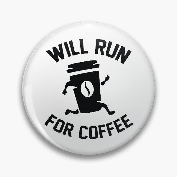 Item preview, Will Run For Coffee designed and sold by LuckyFoxDesigns.