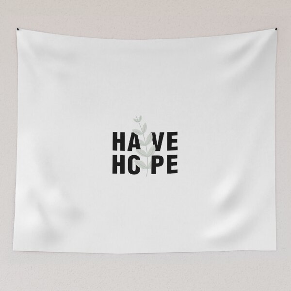 Item preview, Have hope designed and sold by WbyAiman.