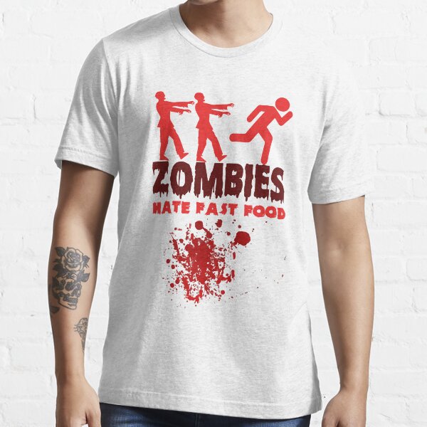 "Zombies hate fast food" Tshirt for Sale by Imutobi Redbubble