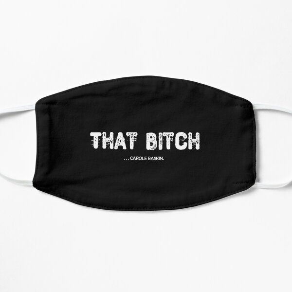 THAT BITCH Mask