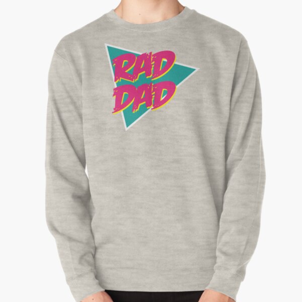 RAD DAD Pullover Sweatshirt