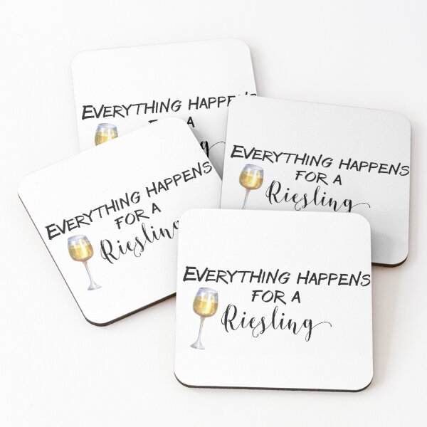 Item preview, Everything Happens for a Riesling Fun Wine Saying  designed and sold by ColorFlowArt.