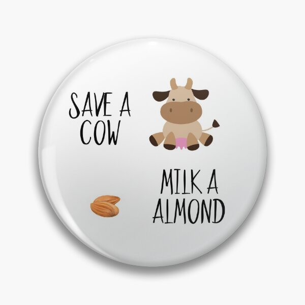 Item preview, Save A Cow Milk An Almond Vegan  designed and sold by ColorFlowArt.