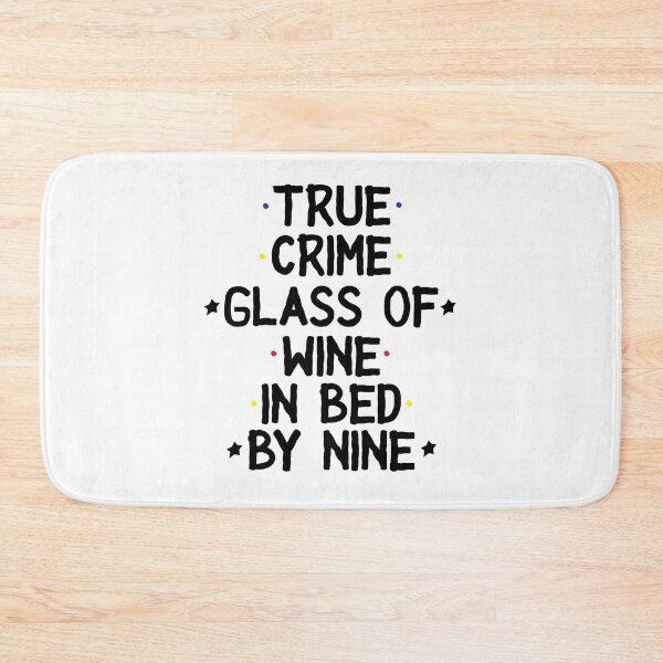 Item preview, True Crime Shirt, True Crime Glass Of Wine In Bed By Nine, True Crime Gifts, Crime Junkie Shirt, Funny Shirts For Women designed and sold by Noussairox.