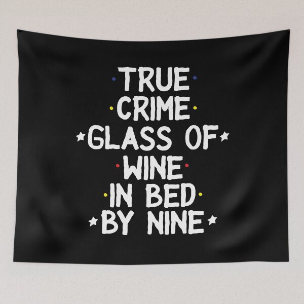 Item preview, True Crime Shirt, True Crime Glass Of Wine In Bed By Nine, True Crime Gifts, Crime Junkie Shirt, Funny Shirts For Women designed and sold by Noussairox.