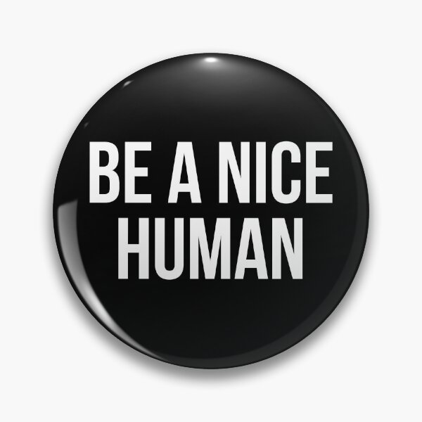 Item preview, Be a nice human designed and sold by allthetees.