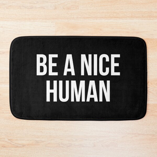 Item preview, Be a nice human designed and sold by allthetees.