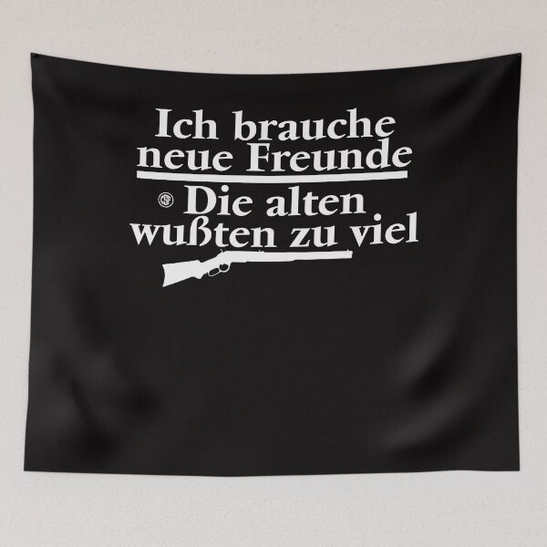 Artikelvorschau, Ich brauche neue Freunde Die alten wußten zu viel entworfen und verkauft von crazy-s-factory.