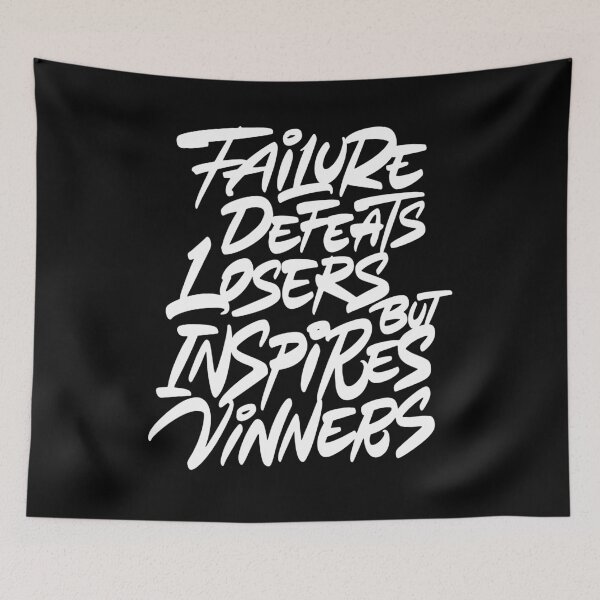 Item preview, Failure defeats losers but inspires winners  designed and sold by Zagach Letters.