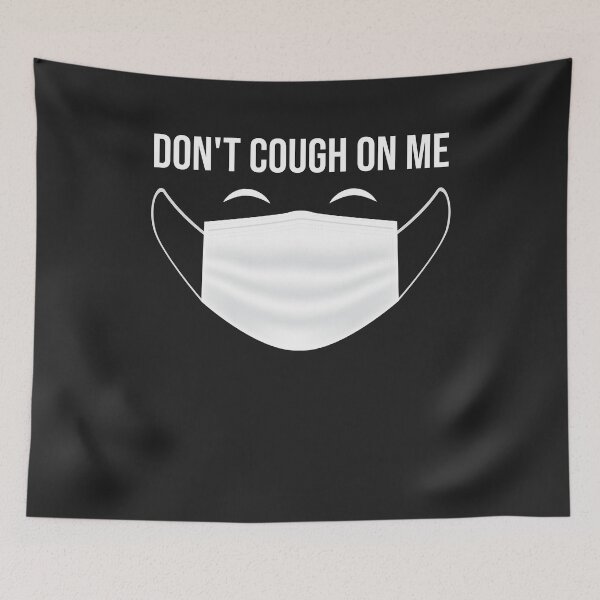 Item preview, Don't Cough On Me designed and sold by deichmonster.