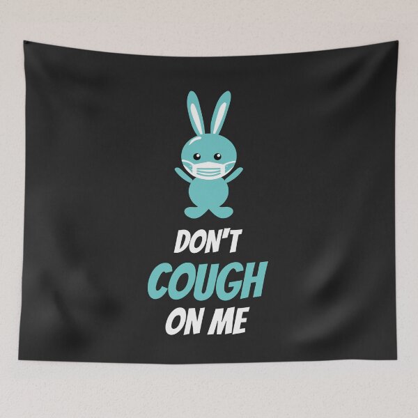 Item preview, Bunny Rabbit Don't Cough On Me designed and sold by deichmonster.
