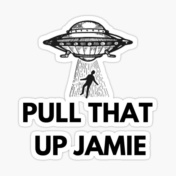 Joe Rogan Experience 'Pull that up Jamie' UFO Sticker