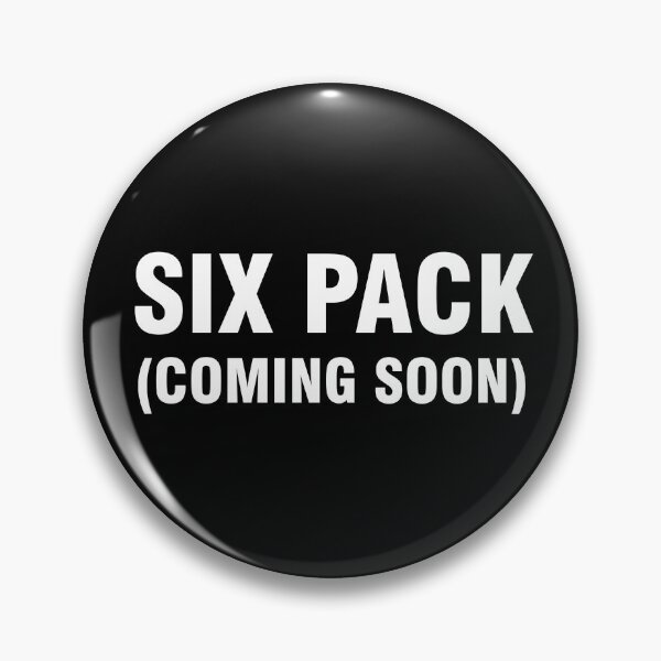 Item preview, Six pack coming soon designed and sold by allthetees.