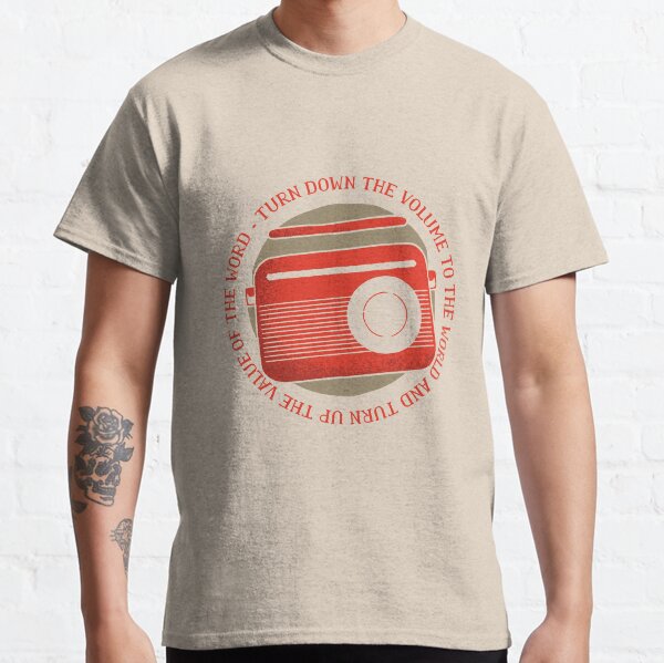 VINTAGE RADIO QUOTE Classic T-Shirt