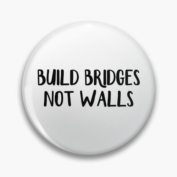 Item preview, Build bridges not walls designed and sold by allthetees.