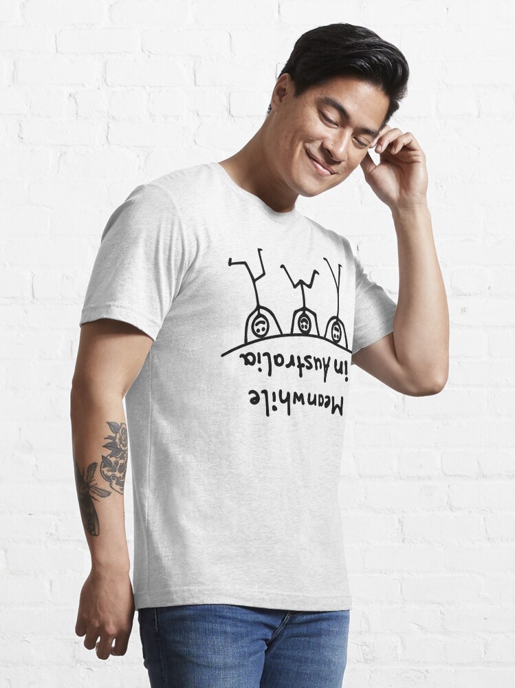 Essential T-Shirt mit Meanwhile in Australia, designt und verkauft von dynamitfrosch