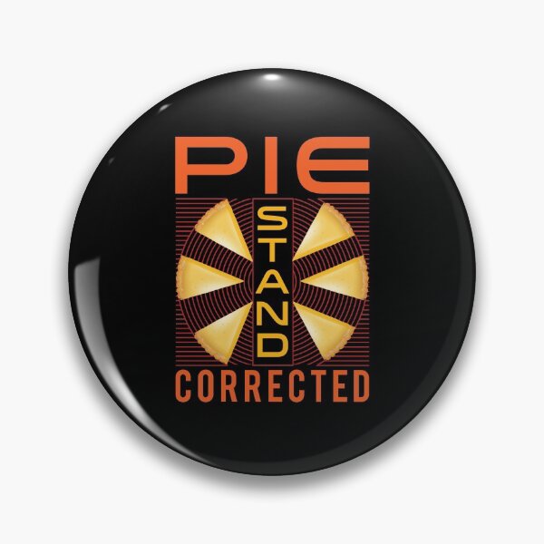 Item preview, Pie Stand Corrected designed and sold by AscendMerch.