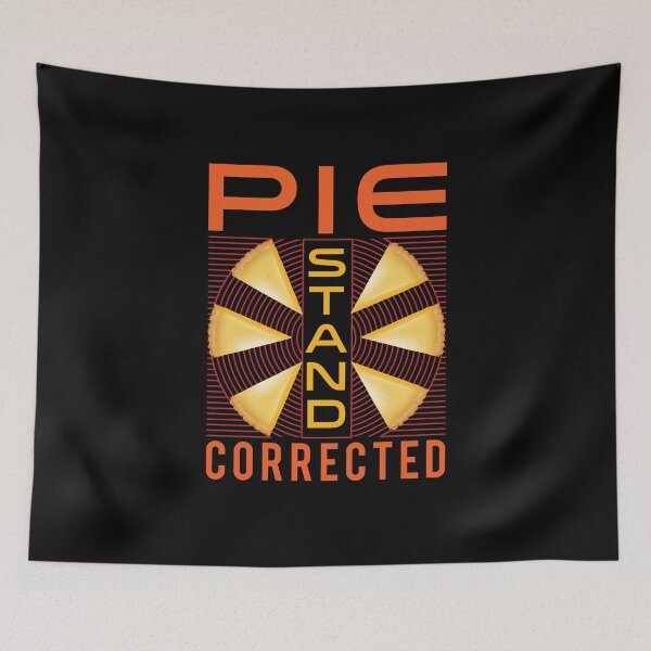 Item preview, Pie Stand Corrected designed and sold by AscendMerch.