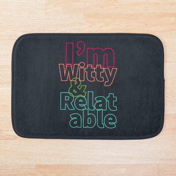 Item preview, I'm witty and relatable  designed and sold by Designwebjae.