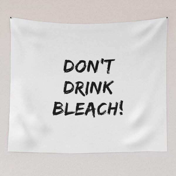 Item preview, Don't Drink Bleach designed and sold by quoteedesigns.