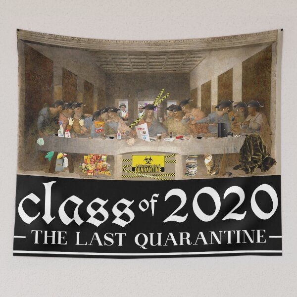 Item preview, class of 2020 the last supper quarantine designed and sold by Theartista.