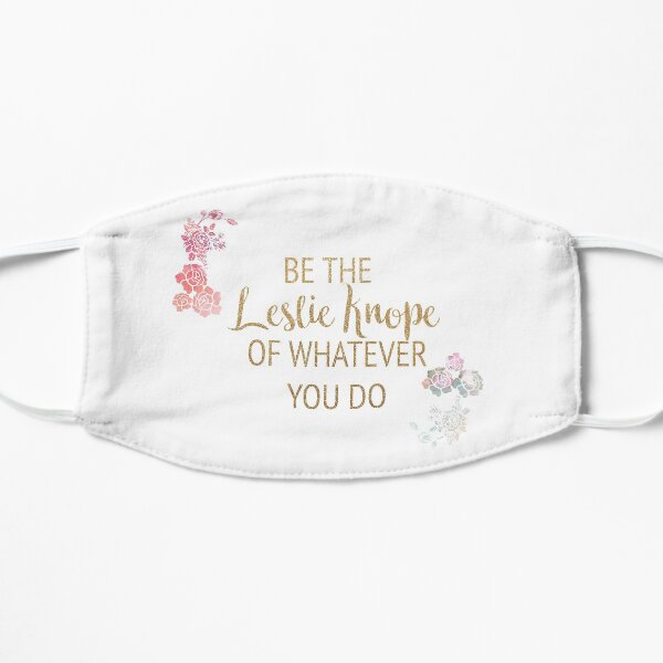 Be the Leslie Knope of Whatever You Do Mask