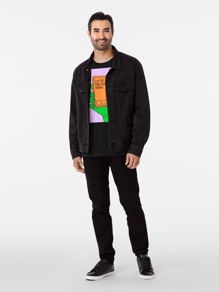Alternate view of Let Siri Take the Wheel Premium T-Shirt