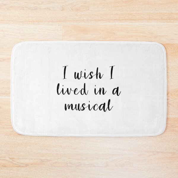 Item preview, I Wish I Lived In A Musical designed and sold by quoteedesigns.