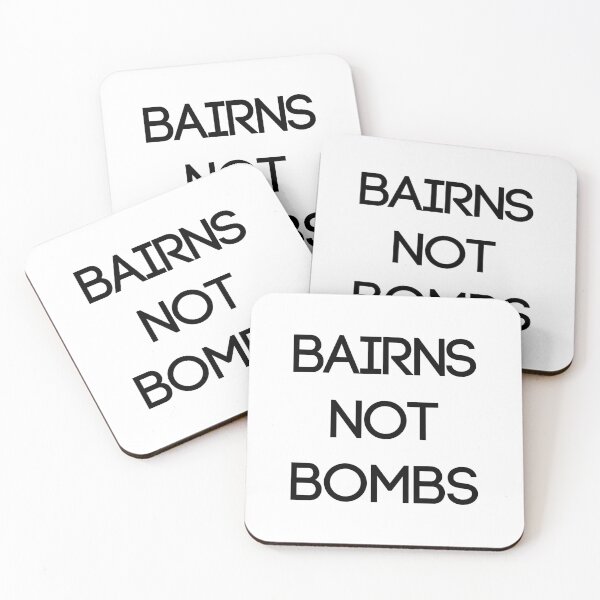 Item preview, BAIRNS NOT BOMBS, Scottish Independence Slogan designed and sold by MacPean.