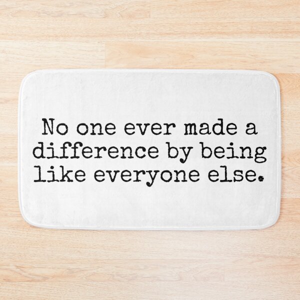 Item preview, No one ever made a difference... designed and sold by MadEDesigns.
