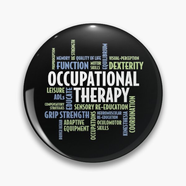 "Occupational Therapy Gifts For OT Month" Pin For Sale By AAGraphics ...