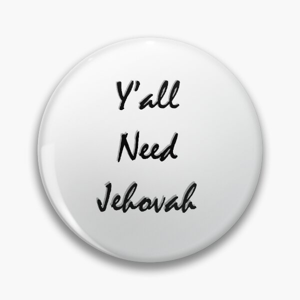 Item preview, Y'all Need Jehovah designed and sold by RieWiggles.