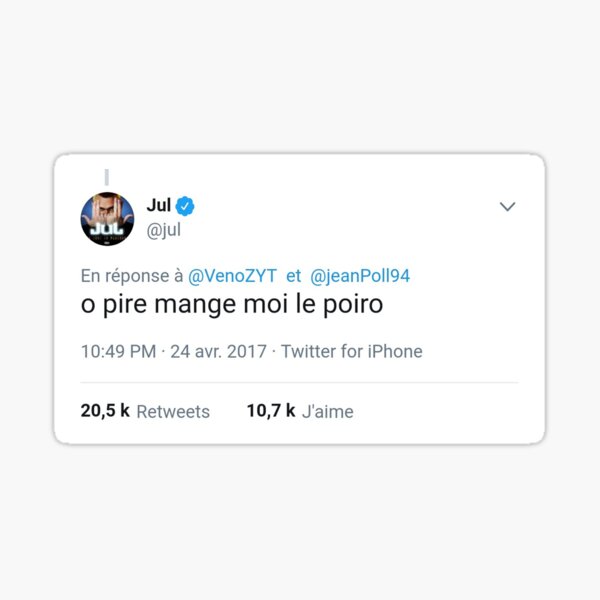 "o pire mange moi le poiro" Tweet Jul Sticker