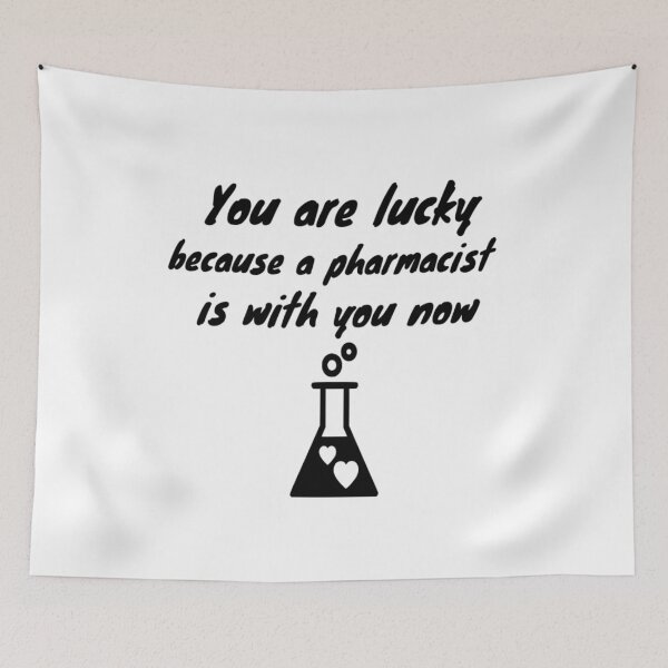 Item preview, You are lucky because a pharmacist is with you now : funny gift for a pharmacist  designed and sold by Chamssou.