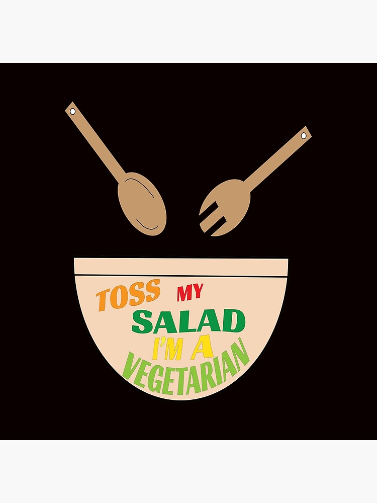 "Funny And Awesome Toss Tshirt Design TOSS MY SALAD" Poster by