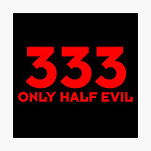 Item preview, 333 HALF EVIL  designed and sold by gadgetworld.